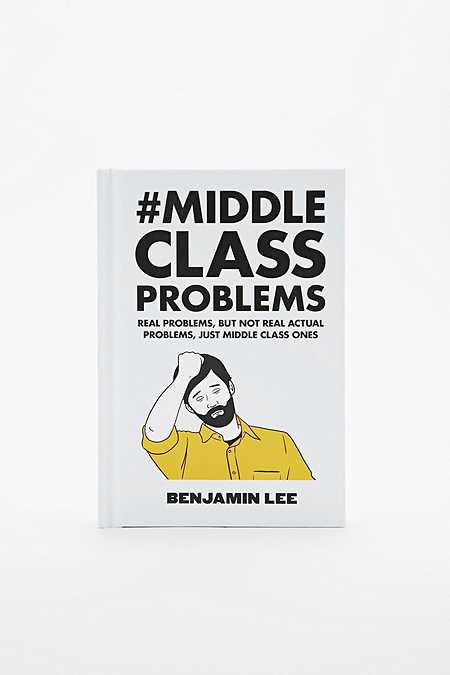  Middle Class Problems Book