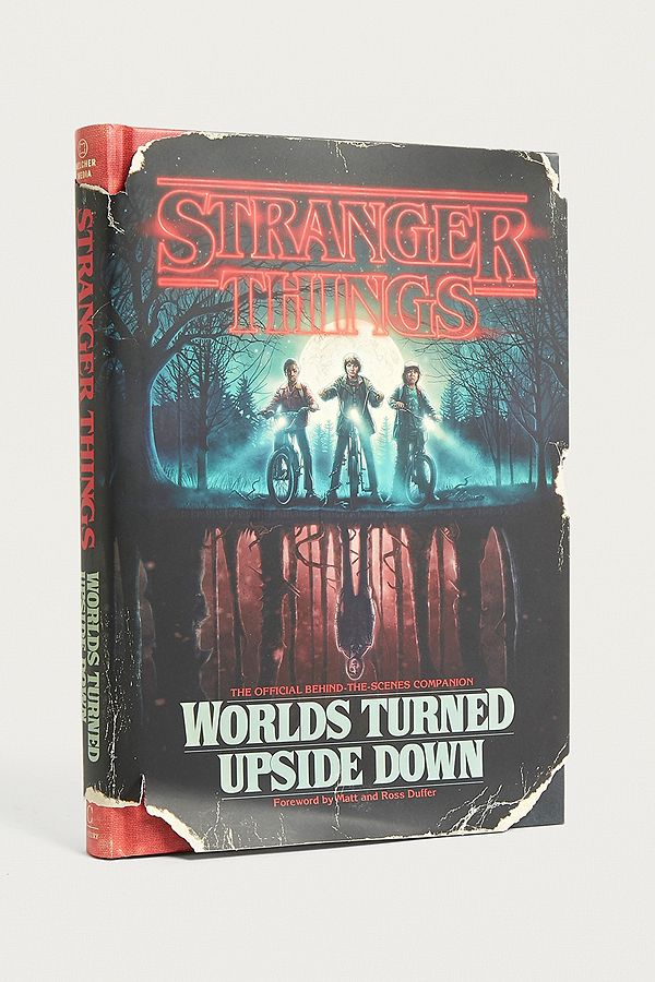 Slide View: 1: Stranger Things: Worlds Turned Upside Down: The Official Behind-the-Scenes Companion parÂ Gina McIntyre