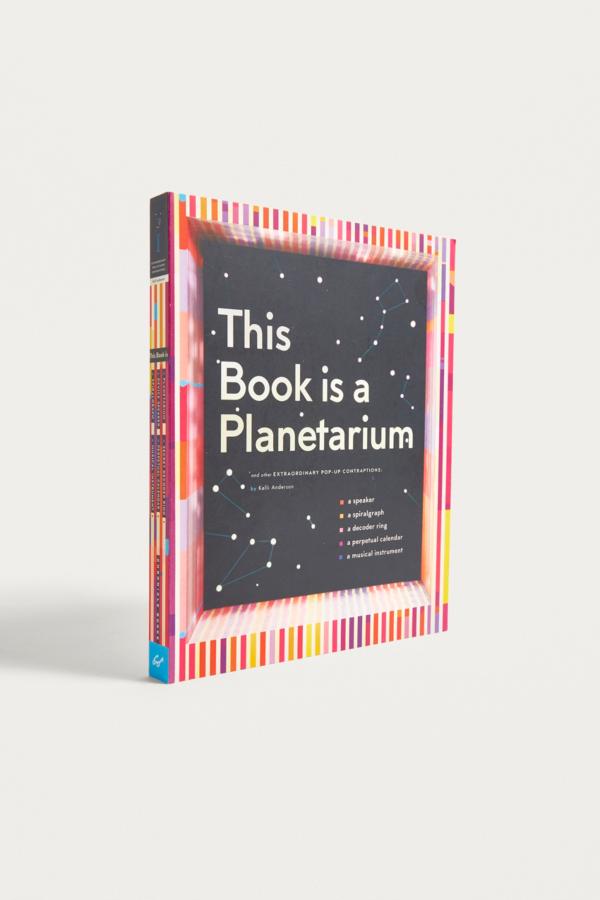 Slide View: 1: This Book Is a Planetarium: And Other Extraordinary Pop-Up Contraptions By Kelli Anderson